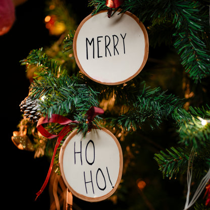 HO HO and Merry Festive ornaments